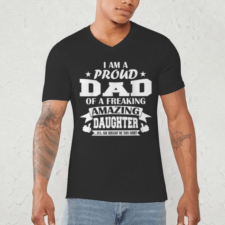 I Am A Proud Dad Of A Freaking Amazing Daughter For Father Men's V-Neck T-Shirt