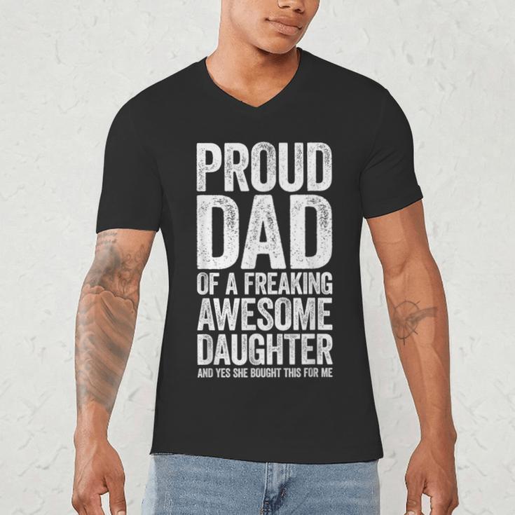 Proud Dad Of A Freaking Awesome Daughter Shirt Fathers Day Men's V-Neck T-Shirt Proud Dad Of A Freaking Awesome Daughter Shirt Fathers Day Men's V-Neck T-Shirt