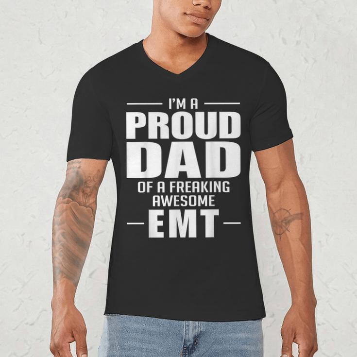 Proud Dad Of a Freaking Awesome EMT Emergency Medical Men's V-Neck T-Shirt Proud Dad Of a Freaking Awesome EMT Emergency Medical Men's V-Neck T-Shirt