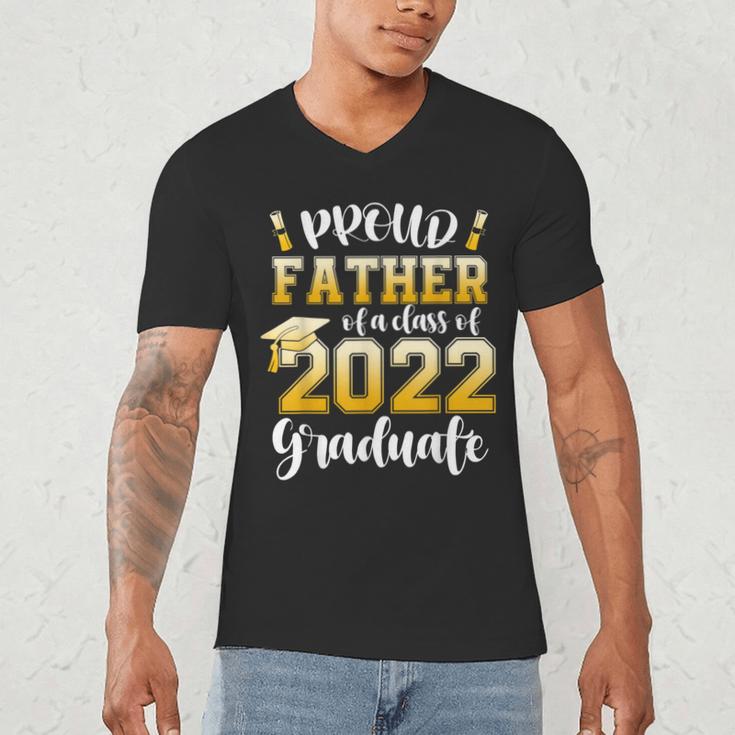 Proud Father Of a Class Of 2022 Graduate Graduation 2022 Men's V-Neck T-Shirt