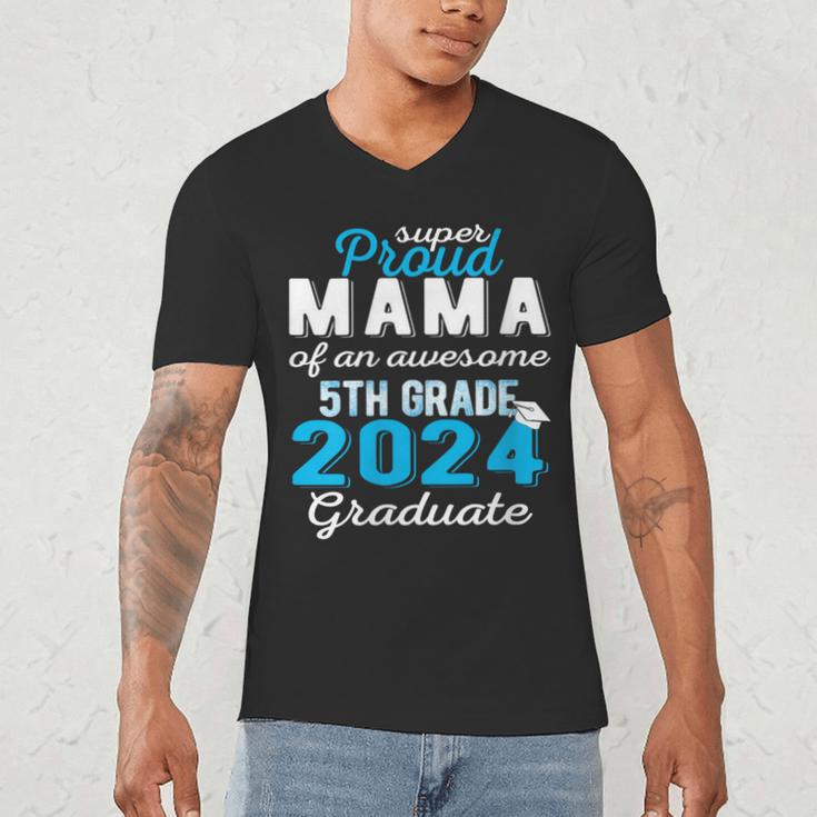 Proud Mama Of 5th Grade Graduate 2024 Elementary Graduation Men's V-Neck T-Shirt