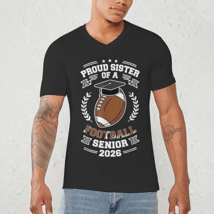 Proud Sister Of a 2026 Football Senior Graduation Men's V-Neck T-Shirt