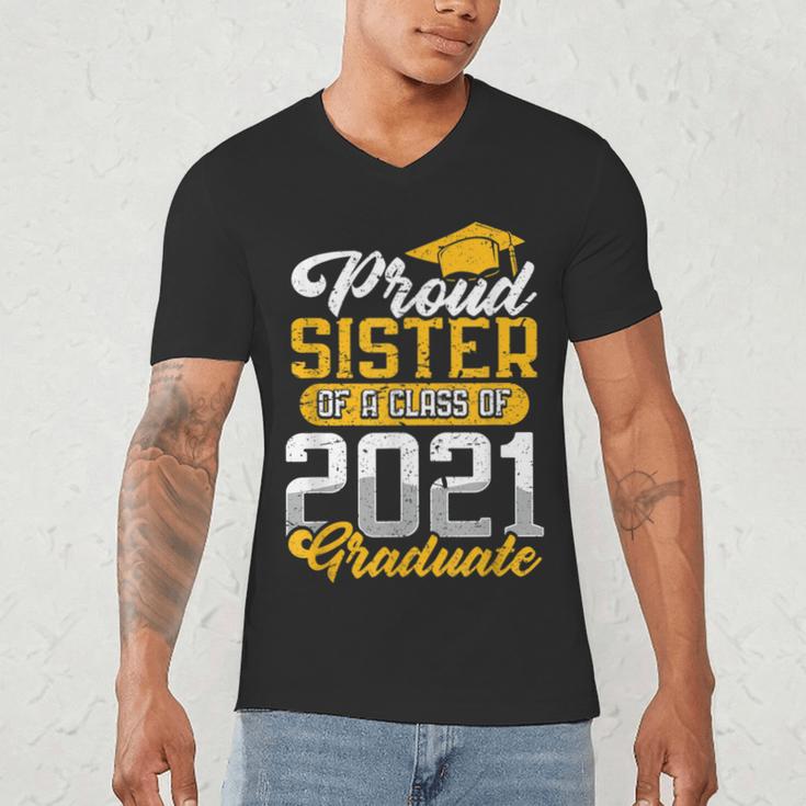 Proud Sister Of a Class Of 2021 Graduate Senior Graduation Men's V-Neck T-Shirt