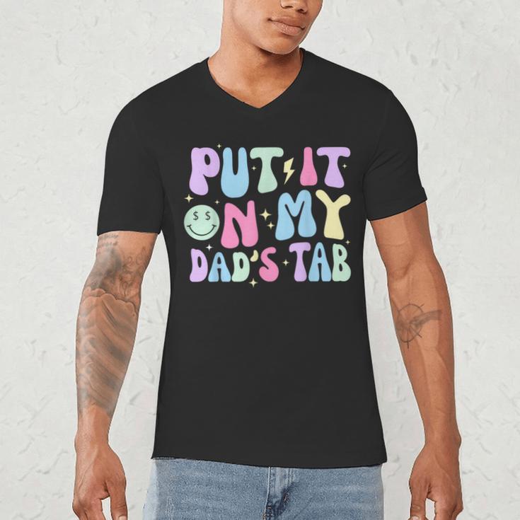 Put It On My Dads Tab Fathers Day Groovy Kids Son Daughter Men's V-Neck T-Shirt