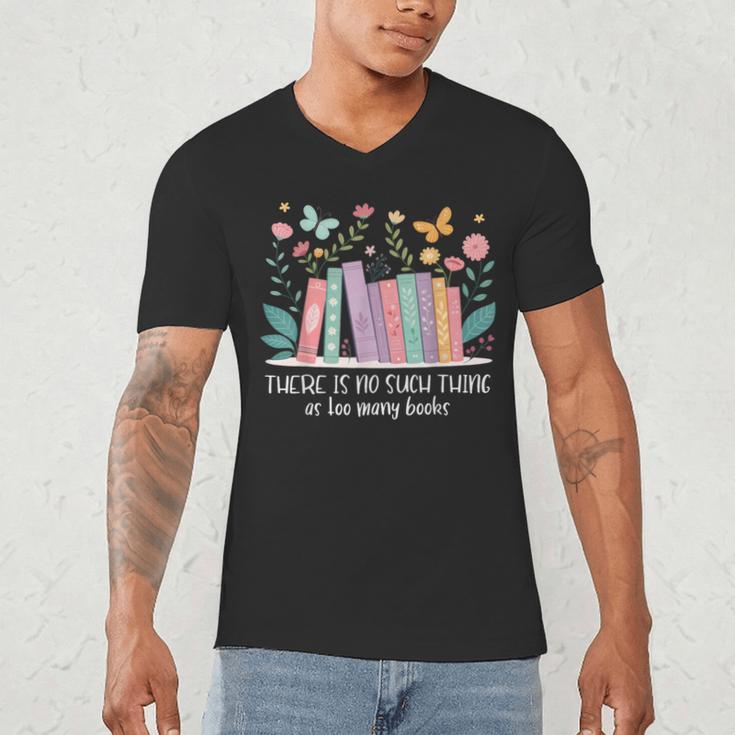 There Is No Such Thing As Too Many Books Reading Teacher Men's V-Neck T-Shirt
