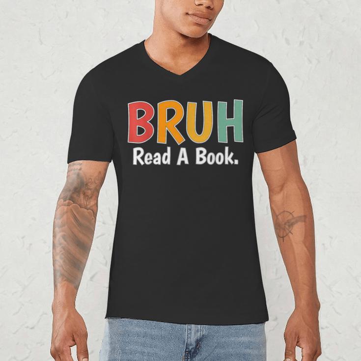 Read A Book Bruh English Teacher Reading Read A Book Men's V-Neck T-Shirt Read A Book Bruh English Teacher Reading Read A Book Men's V-Neck T-Shirt