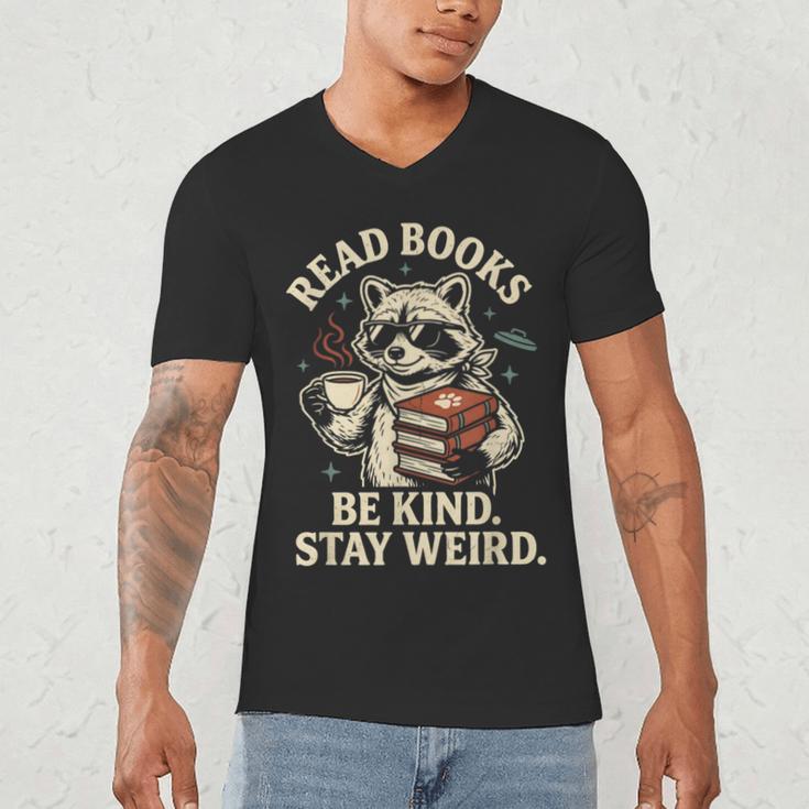 Read Books Be Kind Stay Weird Raccoon Coffee Lover Reading Men's V-Neck T-Shirt