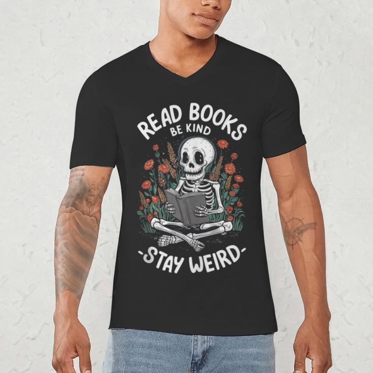 Read Books Be Kind Stay Weird Skeleton Reading Goth Flower Men's V-Neck T-Shirt Read Books Be Kind Stay Weird Skeleton Reading Goth Flower Men's V-Neck T-Shirt