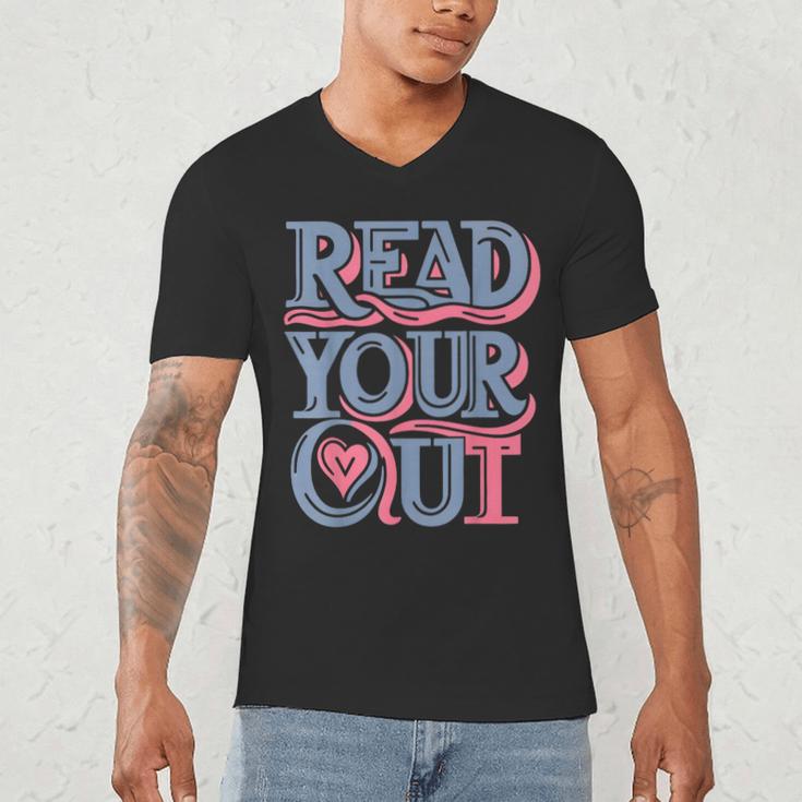 Read Your Heart Out Cute Teacher Reading Book Love Bookworm Men's V-Neck T-Shirt