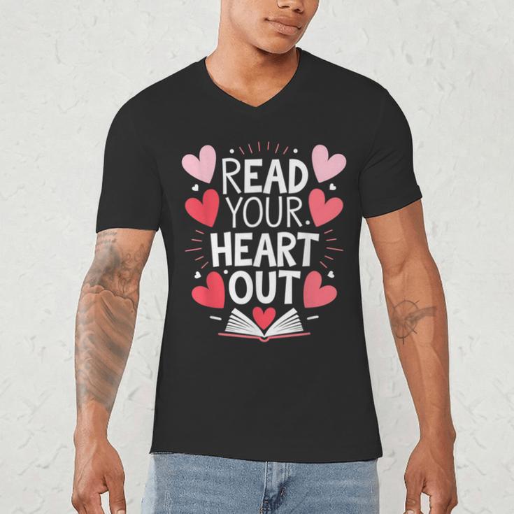 Read Your Heart Out Teacher Reading Book Love Valentines Day Men's V-Neck T-Shirt