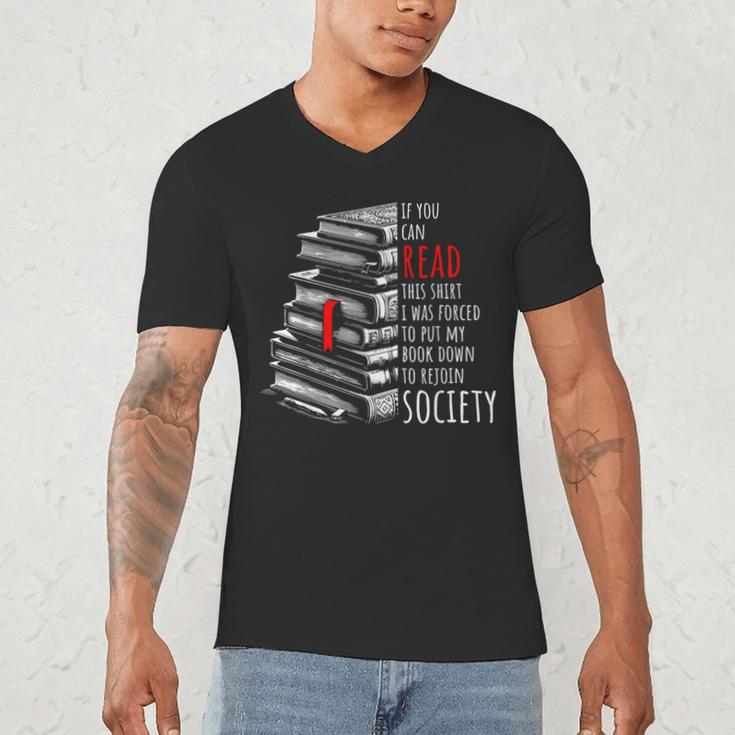 If You Can Read This Shirt I Was Forced To Put My Book Down Men's V-Neck T-Shirt If You Can Read This Shirt I Was Forced To Put My Book Down Men's V-Neck T-Shirt