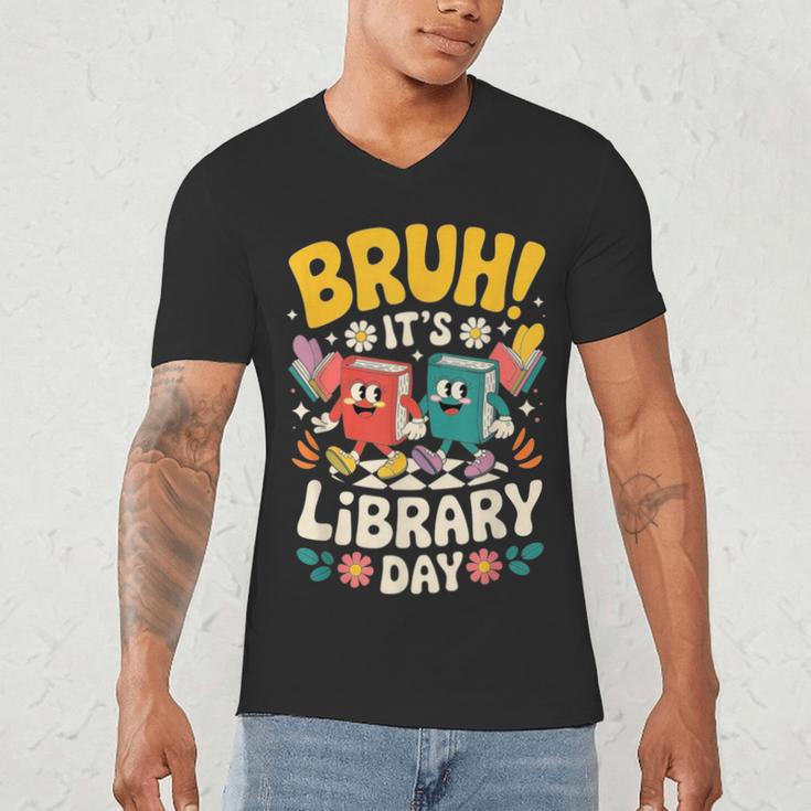 Reading Book Lover School Librarian Bruh It's Library Day Men's V-Neck T-Shirt