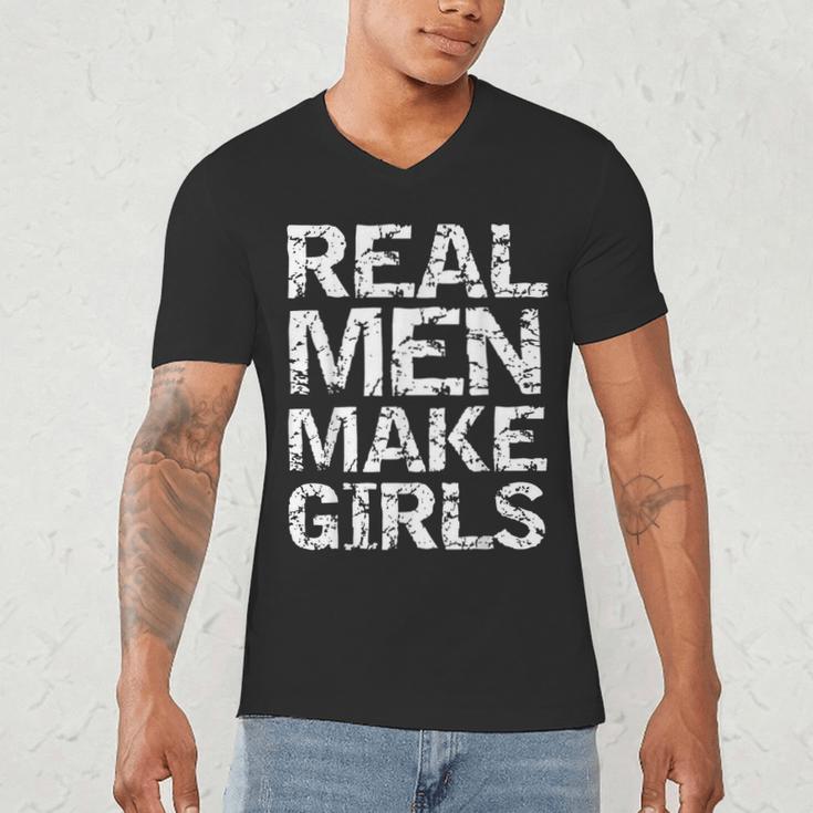 Real Men Make Girls Shirt From Daughter Dad Of Girls Men's V-Neck T-Shirt