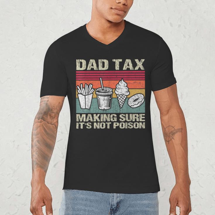 Retro Dad Tax Making Sure It's Not Poison Father's Day Men's V-Neck T-Shirt Retro Dad Tax Making Sure It's Not Poison Father's Day Men's V-Neck T-Shirt