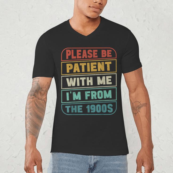 Retro Humor Please Be Patient With Me I'm From The 1900s Men's V-Neck T-Shirt