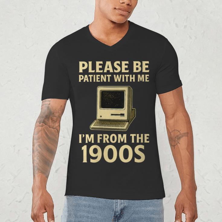 Retro Please Be Patient With Me I'm From The 1900s Computer Men's V-Neck T-Shirt