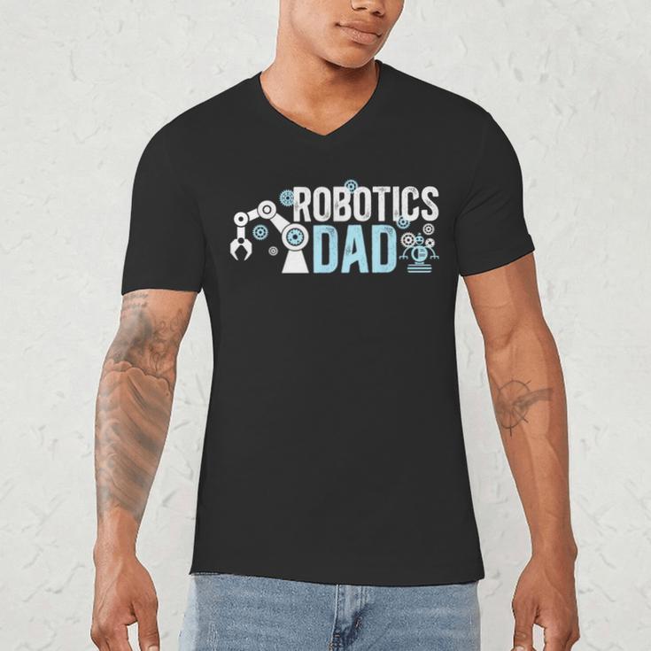 Robotics Dad Of A Robotics Engineer Dad Robotics Father Men's V-Neck T-Shirt Robotics Dad Of A Robotics Engineer Dad Robotics Father Men's V-Neck T-Shirt