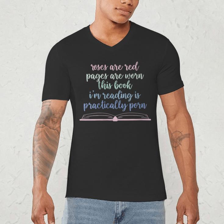 Roses Are Red Pages Are Worn This Book I'm Reading Men's V-Neck T-Shirt