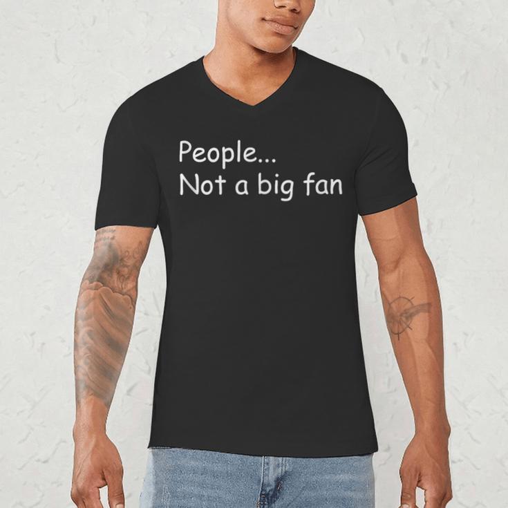 Sarcastic Introvert People Not A Big Fan Men's V-Neck T-Shirt Sarcastic Introvert People Not A Big Fan Men's V-Neck T-Shirt