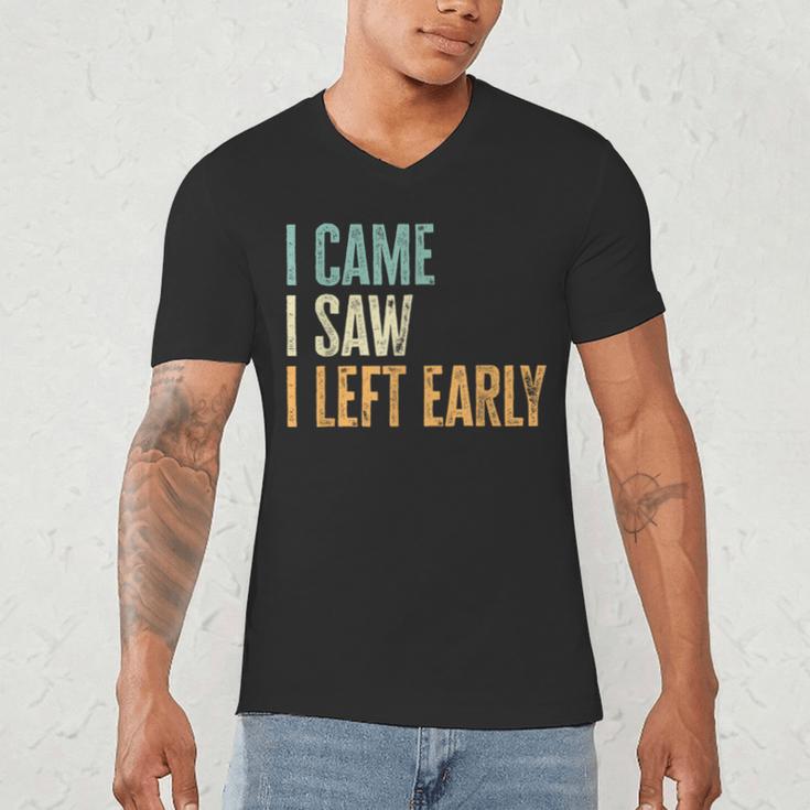 I Came I Saw I Left Early Introverts Lovers Men's V-Neck T-Shirt
