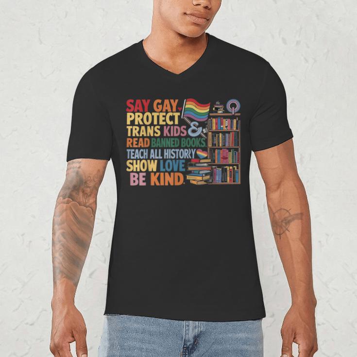 Say Gay Protect Trans Kids Read Banned Books LGBTQ Gay Pride Men's V-Neck T-Shirt Say Gay Protect Trans Kids Read Banned Books LGBTQ Gay Pride Men's V-Neck T-Shirt