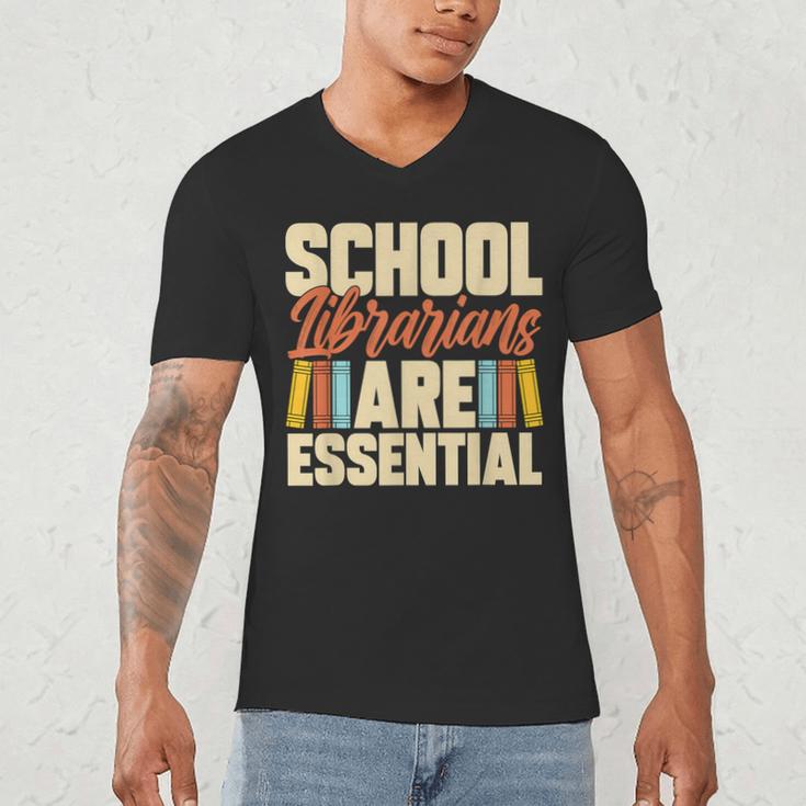 School Librarians Are Essential Library Book Lover Librarian Men's V-Neck T-Shirt School Librarians Are Essential Library Book Lover Librarian Men's V-Neck T-Shirt