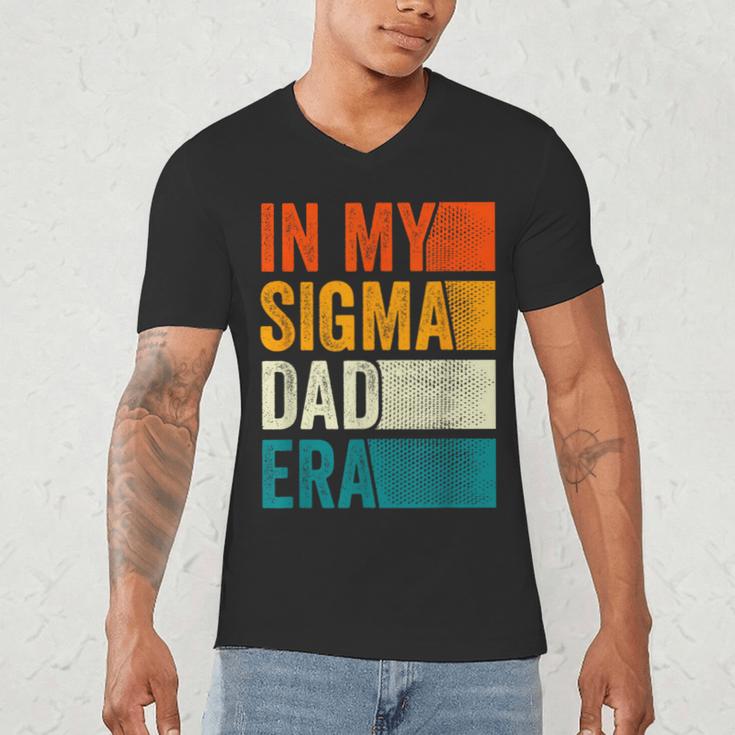 In My Sigma Dad Era Meme Alpha Male Slang Daddy Men's V-Neck T-Shirt