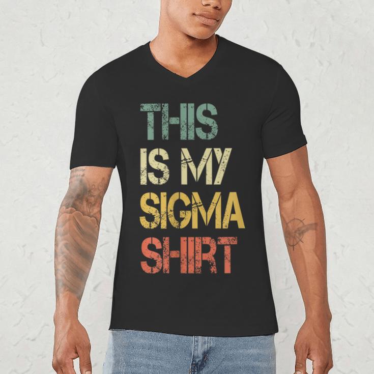 This Is My Sigma Shirt Male Lone Wolf Minimalist Introvert Men's V-Neck T-Shirt This Is My Sigma Shirt Male Lone Wolf Minimalist Introvert Men's V-Neck T-Shirt