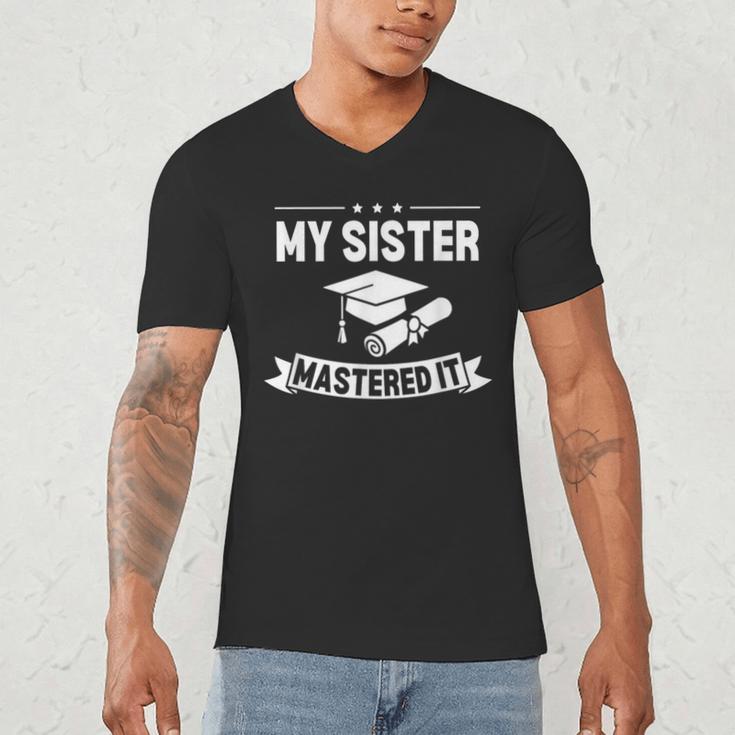 My Sister Mastered It Masters Degree Graduation MBA Men's V-Neck T-Shirt
