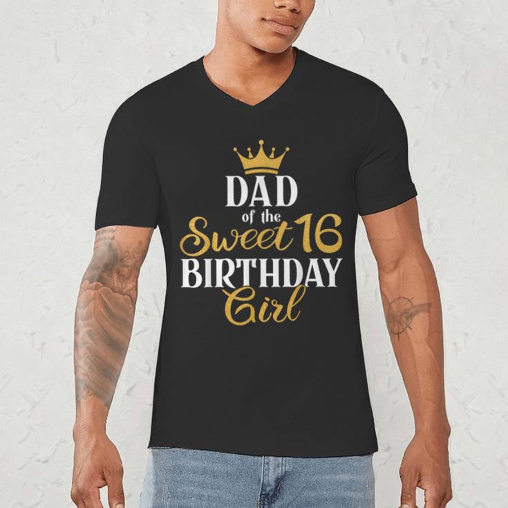 Sixteen Squad Bday Party Dad Of Sweet 16th Birthday Queen Men's V-Neck T-Shirt