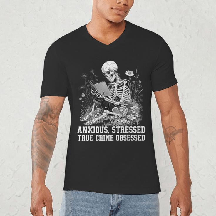 Skeleton Reading Book Anxious Stressed True Crime Obsessed Men's V-Neck T-Shirt