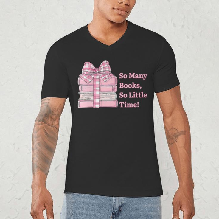 So Many Books Little Time Book Lover Teacher Librarian Men's V-Neck T-Shirt So Many Books Little Time Book Lover Teacher Librarian Men's V-Neck T-Shirt