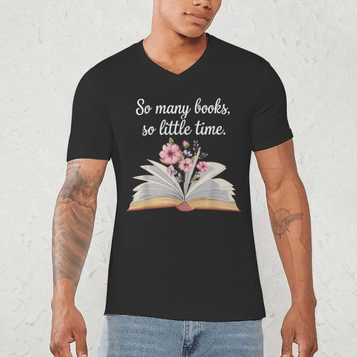 So Many Books Little Time Loves To Read Books Bookworm Men's V-Neck T-Shirt So Many Books Little Time Loves To Read Books Bookworm Men's V-Neck T-Shirt