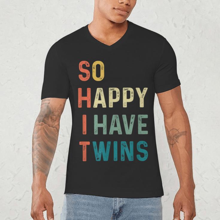 So Happy I Have Twins Mom Dad Parent Saying Slogan Men's V-Neck T-Shirt So Happy I Have Twins Mom Dad Parent Saying Slogan Men's V-Neck T-Shirt