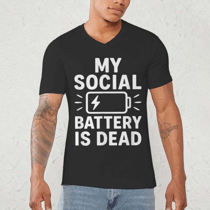 My Social Battery Is Dead Introvert Quote Men's V-Neck T-Shirt My Social Battery Is Dead Introvert Quote Men's V-Neck T-Shirt
