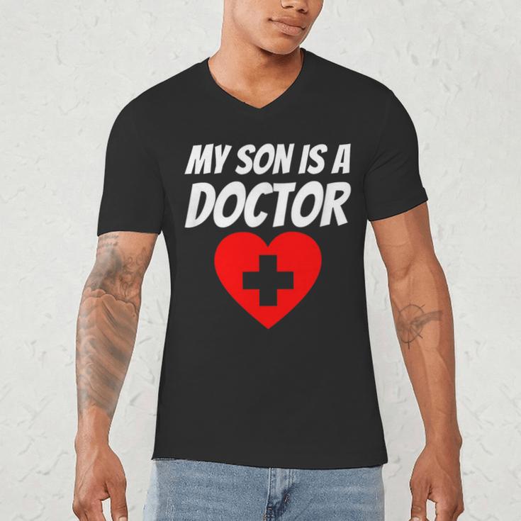 My Son Is A Doctor Shirt Proud Parents Graduation Men's V-Neck T-Shirt