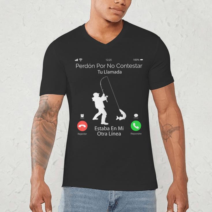 Sorry Missed Call Fisher Dad In Spanish Men's V-Neck T-Shirt