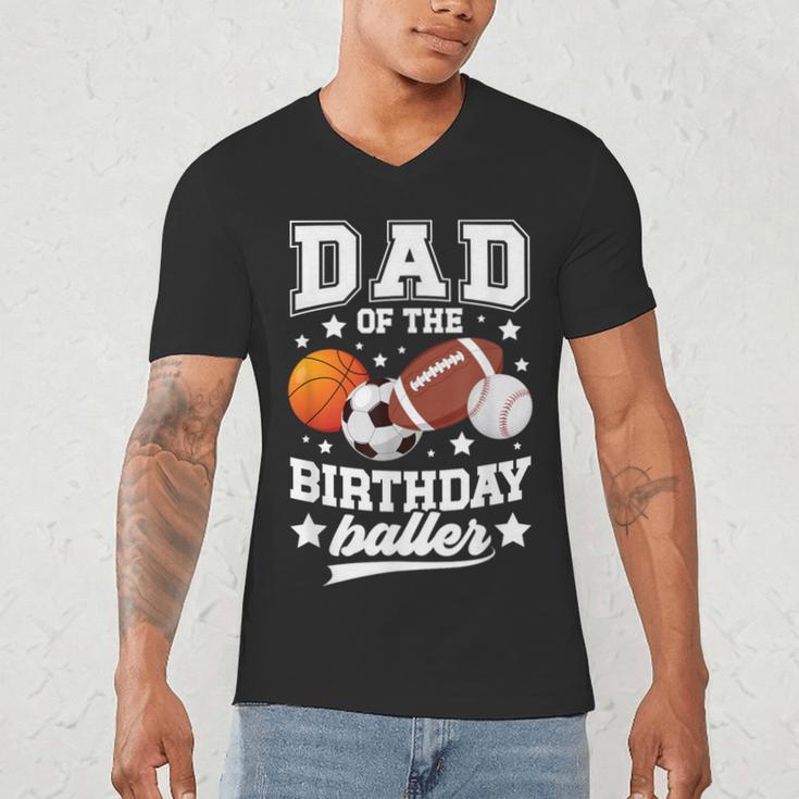 Sports Dad Of The Birthday Baller Sports Family Party Men's V-Neck T-Shirt