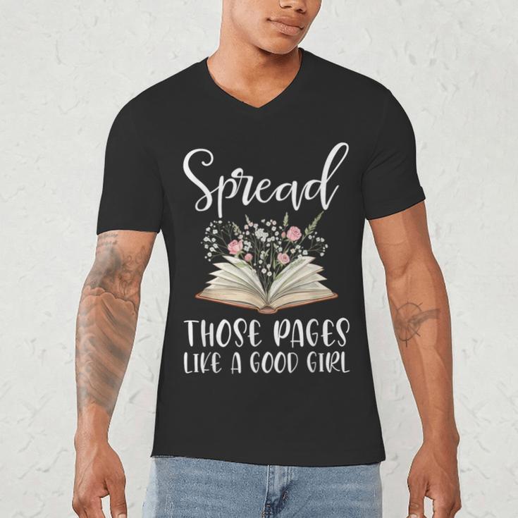Spread Those Pages Like A Good Girl Bookworm Book Lover Men's V-Neck T-Shirt