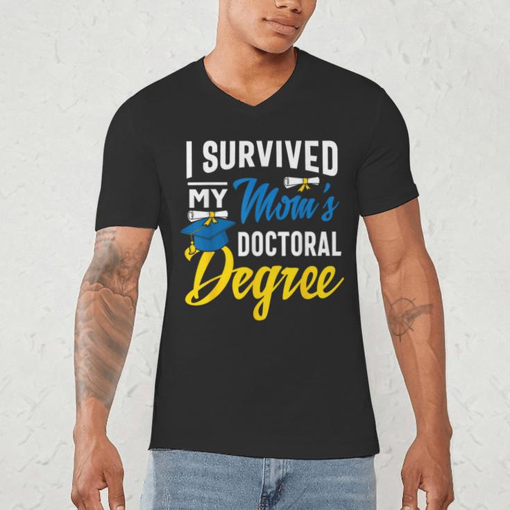 i Survived My Moms Doctoral Degree Graduation Gifts Men's V-Neck T-Shirt