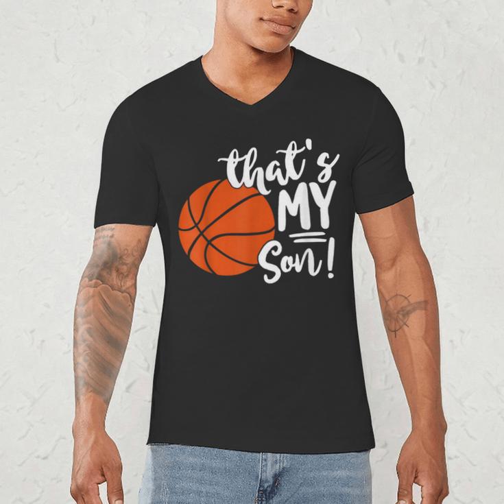That's My Son Basketball Lovers For Mom Or Dad Men's V-Neck T-Shirt That's My Son Basketball Lovers For Mom Or Dad Men's V-Neck T-Shirt