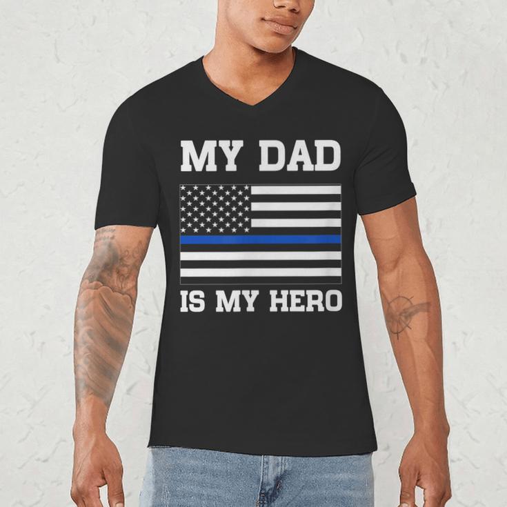 Thin Blue Line My Dad Is My Hero Son Daughter Of Cop Men's V-Neck T-Shirt