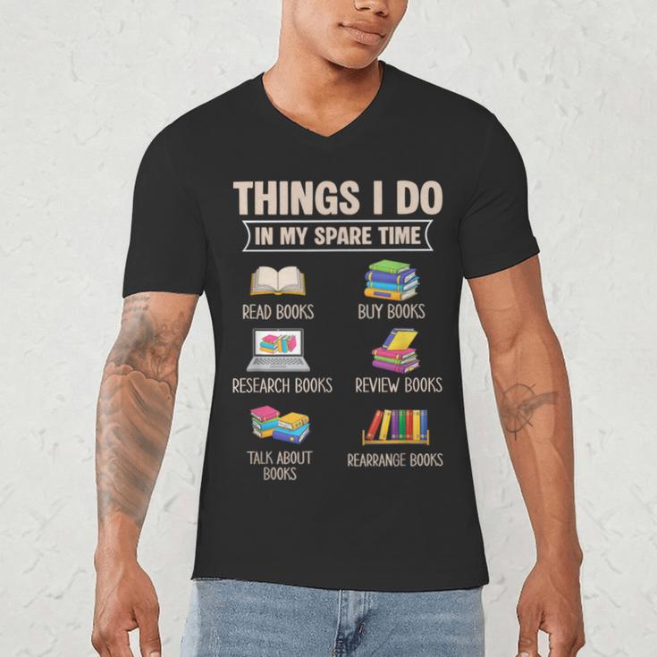 Things I Do In My Spare Time Book Reader Book Reading Lover Men's V-Neck T-Shirt
