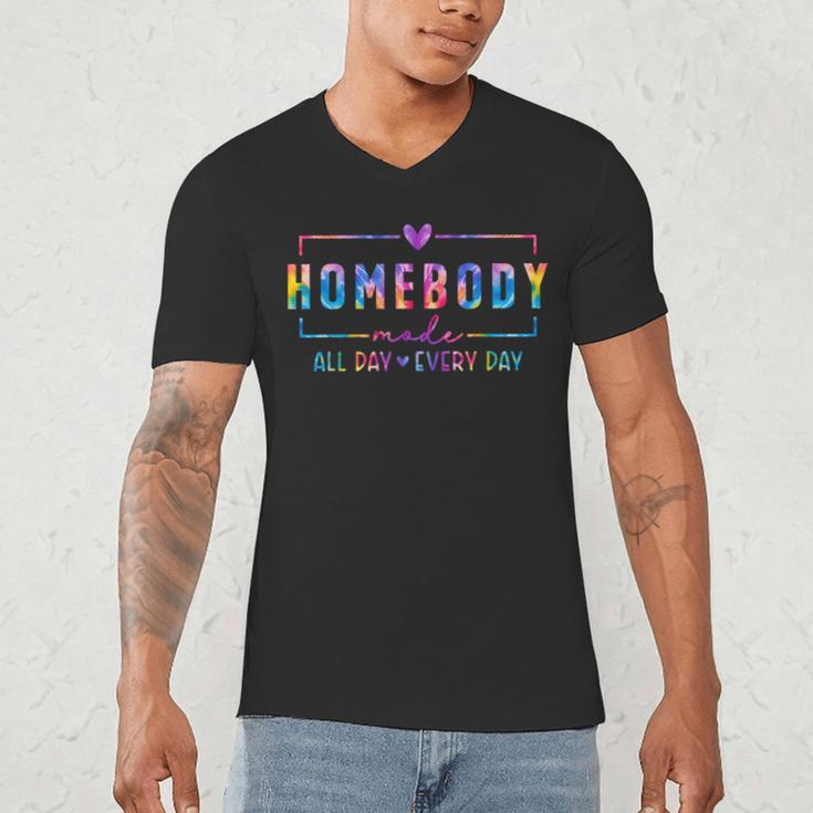 Tie Dye Homebody Mode All Day Ever Day Introvert Indoorsy Men's V-Neck T-Shirt Tie Dye Homebody Mode All Day Ever Day Introvert Indoorsy Men's V-Neck T-Shirt
