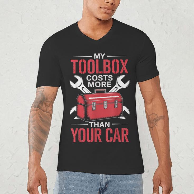 My Toolbox Costs More Than Your Car Mechanic Dad Rrepair Guy Men's V-Neck T-Shirt