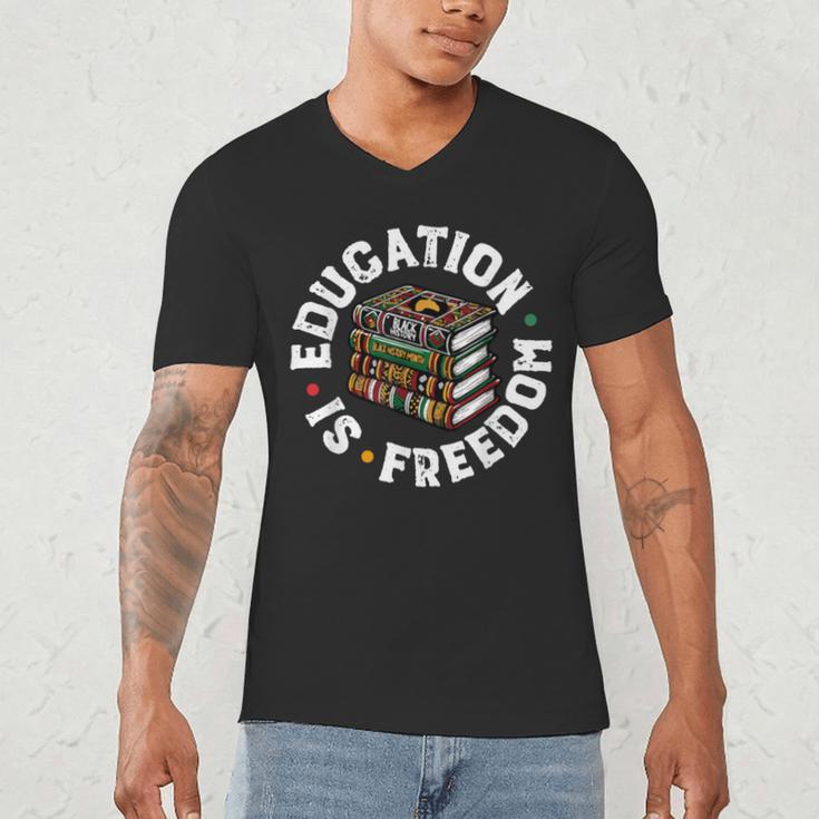 History Education Is Freedom Books Teach Black History Men's V-Neck T-Shirt History Education Is Freedom Books Teach Black History Men's V-Neck T-Shirt