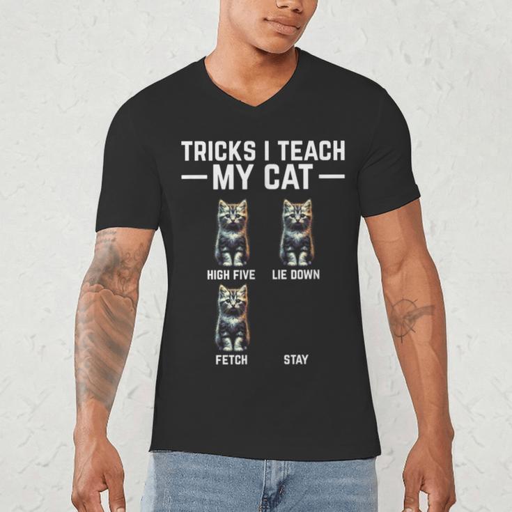 Tricks I Teach My Cat Cat Owner Kitten Dad Mom Kitty Men's V-Neck T-Shirt