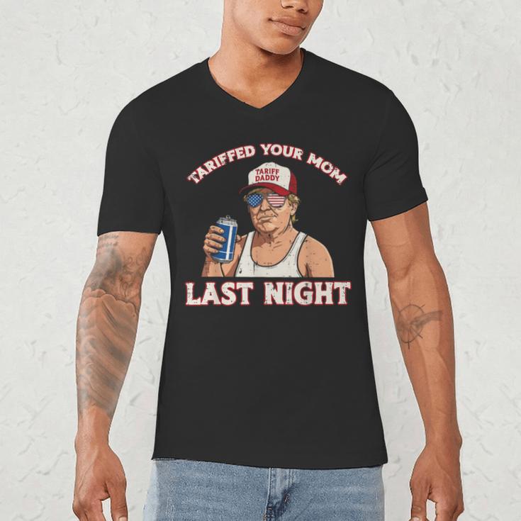 Trump Tariffed Your Mom Last Night Saying Meme Dad Men Men's V-Neck T-Shirt