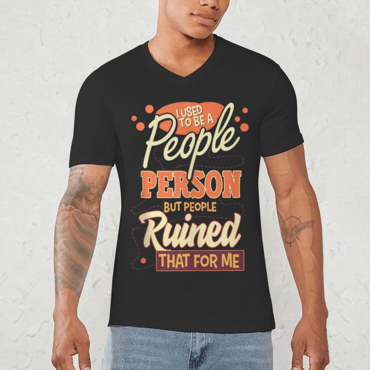 I Used To Be a People Person Antisocial Introvert Men's V-Neck T-Shirt