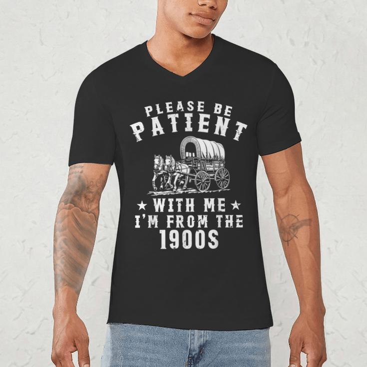 Vintage Please Be Patient With Me I'm From The 1900s Retro Men's V-Neck T-Shirt Vintage Please Be Patient With Me I'm From The 1900s Retro Men's V-Neck T-Shirt